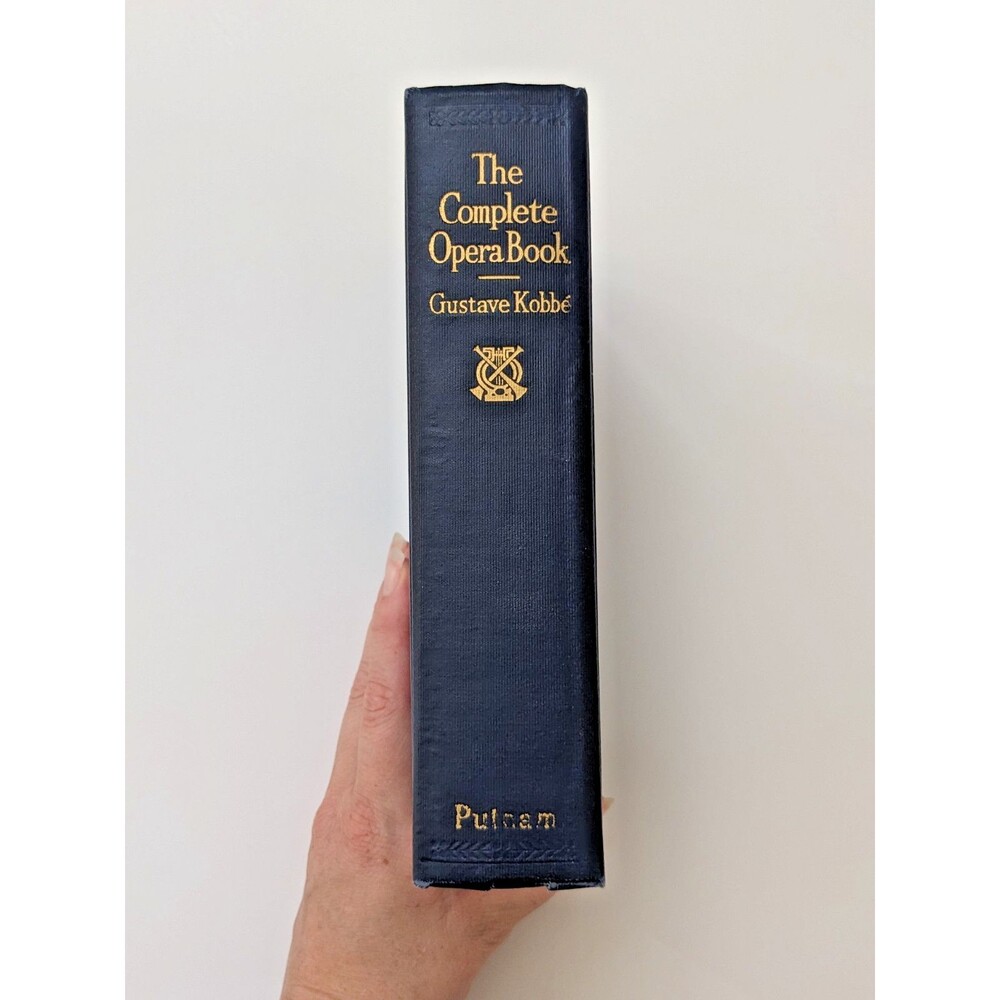 The Complete Opera Book by Gustave Kobbé 1935 Revised Edition G.P. Putnam’s Sons
